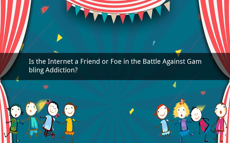 Is the Internet a Friend or Foe in the Battle Against Gambling Addiction?