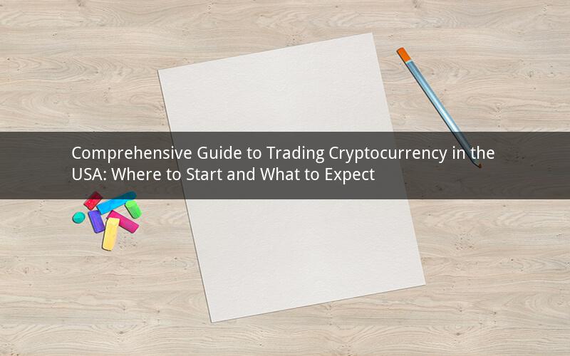 Comprehensive Guide to Trading Cryptocurrency in the USA: Where to Start and What to Expect