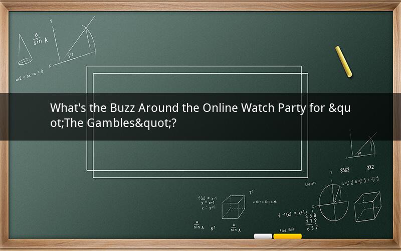 What's the Buzz Around the Online Watch Party for "The Gambles"?