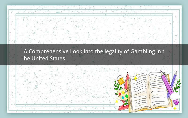 A Comprehensive Look into the legality of Gambling in the United States