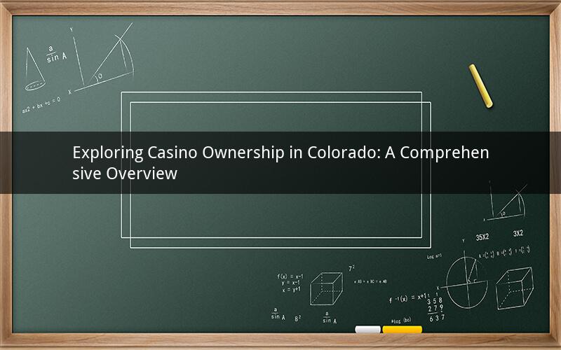 Exploring Casino Ownership in Colorado: A Comprehensive Overview
