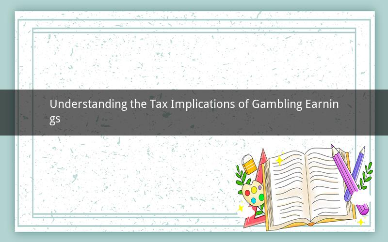 Understanding the Tax Implications of Gambling Earnings