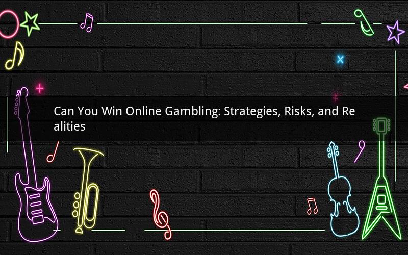Can You Win Online Gambling: Strategies, Risks, and Realities