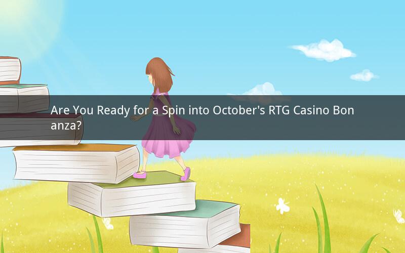 Are You Ready for a Spin into October's RTG Casino Bonanza?
