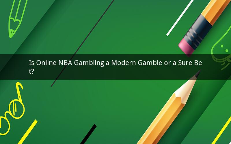 Is Online NBA Gambling a Modern Gamble or a Sure Bet?