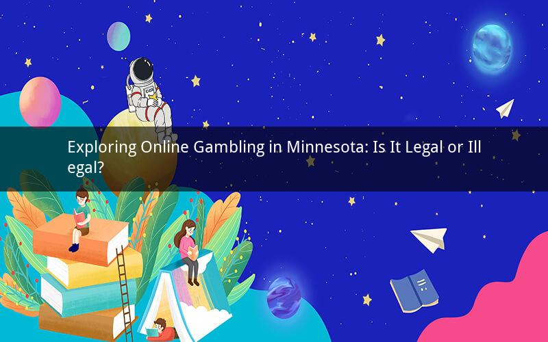 Exploring Online Gambling in Minnesota: Is It Legal or Illegal?
