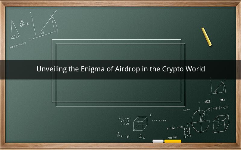 Unveiling the Enigma of Airdrop in the Crypto World