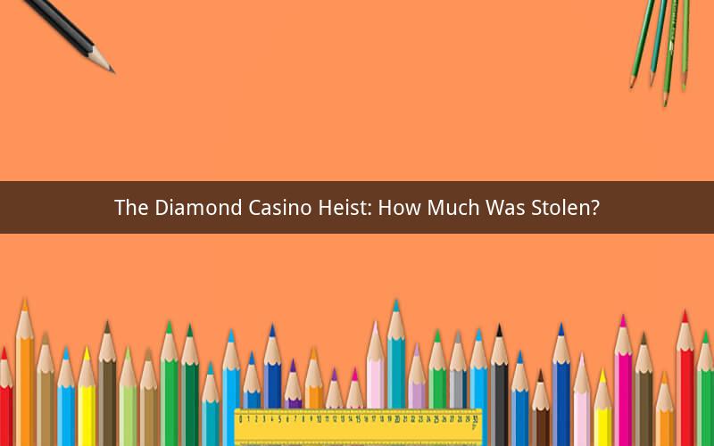 The Diamond Casino Heist: How Much Was Stolen?