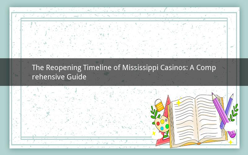The Reopening Timeline of Mississippi Casinos: A Comprehensive Guide