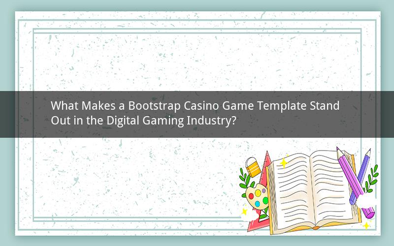 What Makes a Bootstrap Casino Game Template Stand Out in the Digital Gaming Industry?