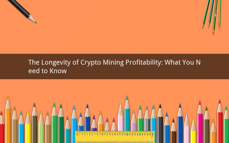 The Longevity of Crypto Mining Profitability: What You Need to Know
