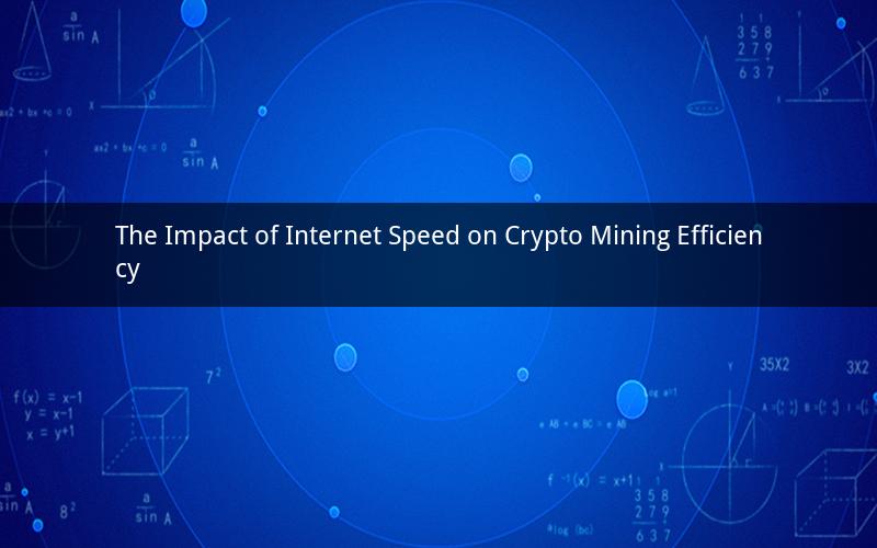The Impact of Internet Speed on Crypto Mining Efficiency