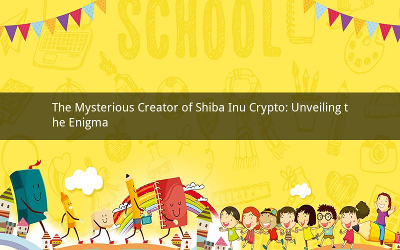 The Mysterious Creator of Shiba Inu Crypto: Unveiling the Enigma