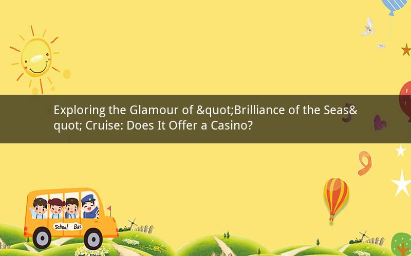Exploring the Glamour of "Brilliance of the Seas" Cruise: Does It Offer a Casino?