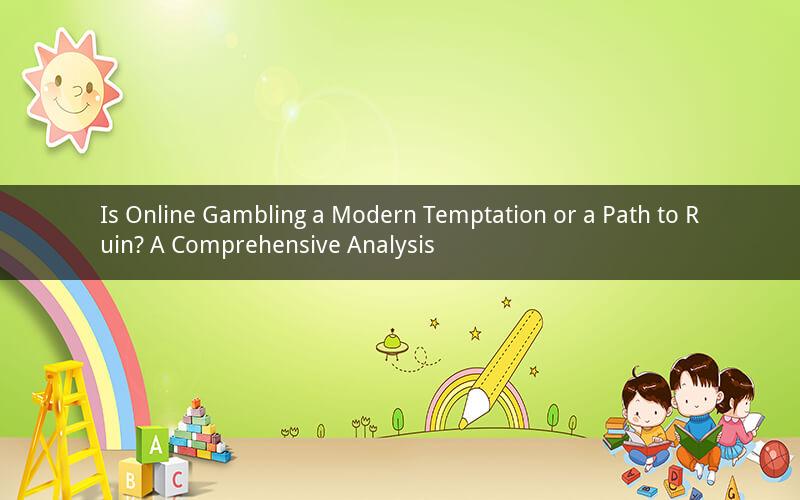 Is Online Gambling a Modern Temptation or a Path to Ruin? A Comprehensive Analysis