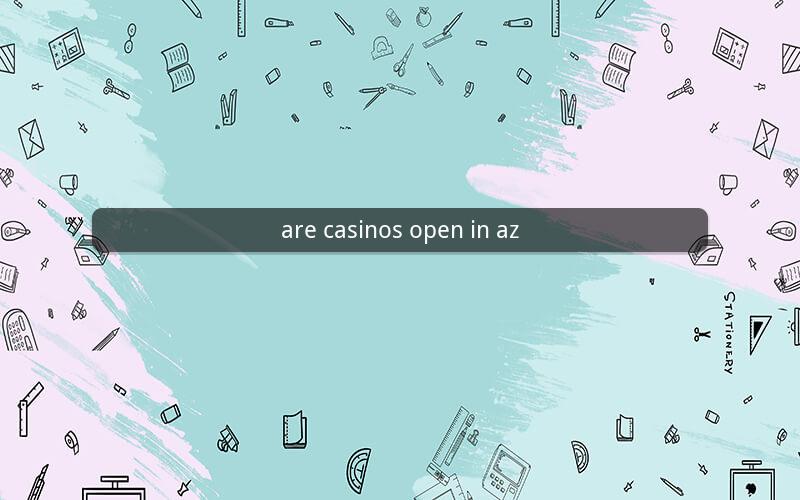 are casinos open in az