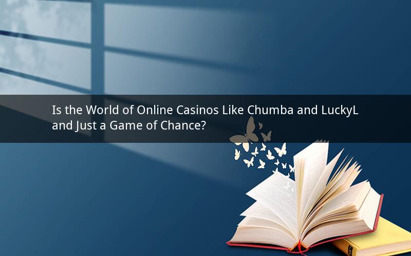 Is the World of Online Casinos Like Chumba and LuckyLand Just a Game of Chance?