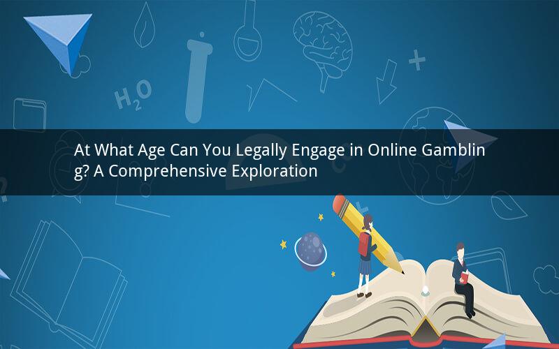 At What Age Can You Legally Engage in Online Gambling? A Comprehensive Exploration
