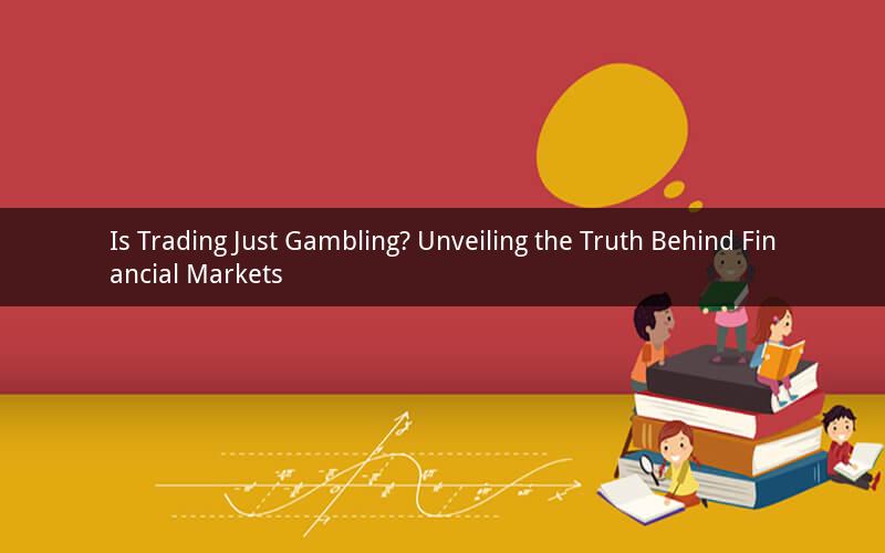 Is Trading Just Gambling? Unveiling the Truth Behind Financial Markets