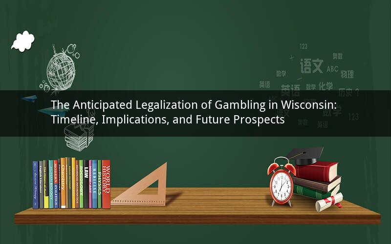 The Anticipated Legalization of Gambling in Wisconsin: Timeline, Implications, and Future Prospects