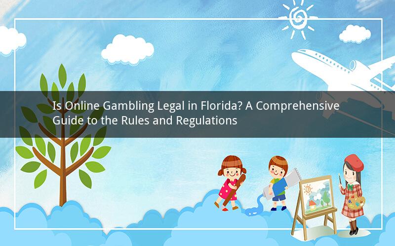 Is Online Gambling Legal in Florida? A Comprehensive Guide to the Rules and Regulations