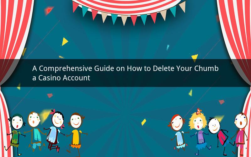 A Comprehensive Guide on How to Delete Your Chumba Casino Account
