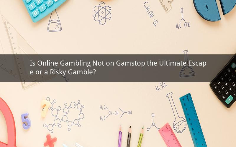 Is Online Gambling Not on Gamstop the Ultimate Escape or a Risky Gamble?
