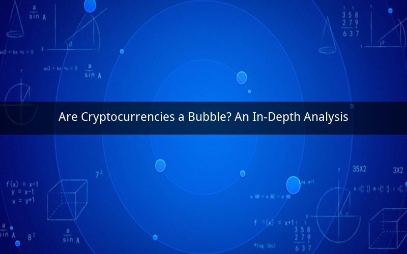 Are Cryptocurrencies a Bubble? An In-Depth Analysis
