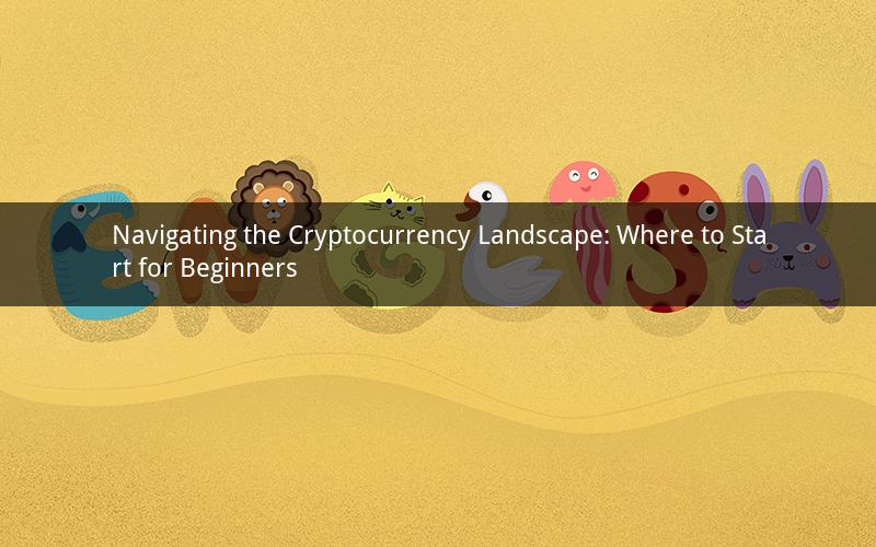 Navigating the Cryptocurrency Landscape: Where to Start for Beginners