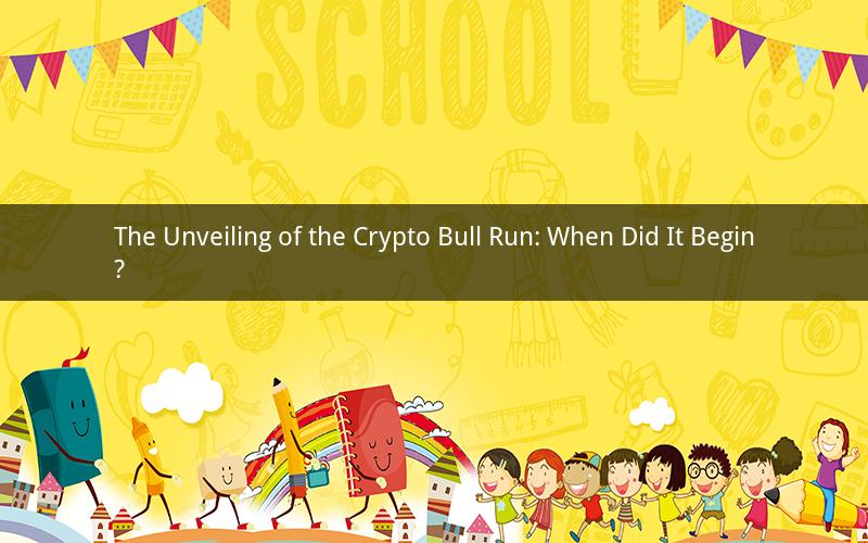 The Unveiling of the Crypto Bull Run: When Did It Begin?