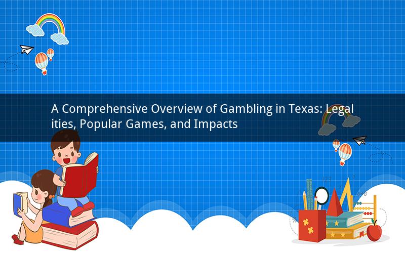 A Comprehensive Overview of Gambling in Texas: Legalities, Popular Games, and Impacts