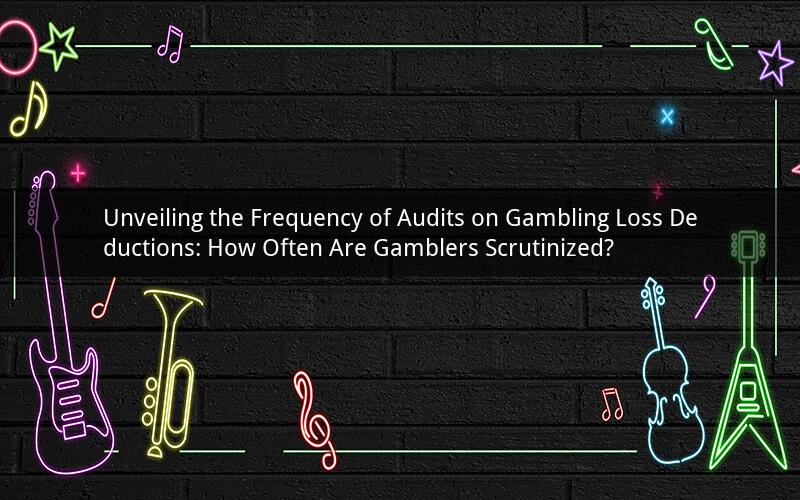 Unveiling the Frequency of Audits on Gambling Loss Deductions: How Often Are Gamblers Scrutinized?