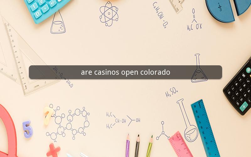 are casinos open colorado