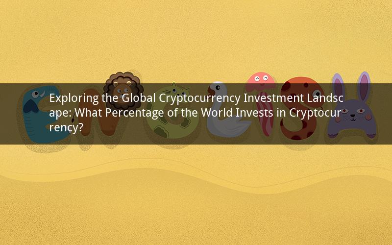 Exploring the Global Cryptocurrency Investment Landscape: What Percentage of the World Invests in Cryptocurrency?