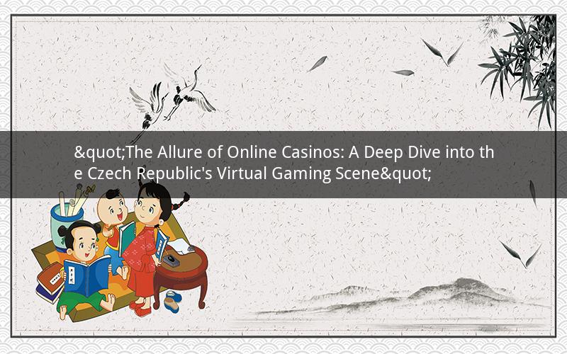 "The Allure of Online Casinos: A Deep Dive into the Czech Republic's Virtual Gaming Scene"