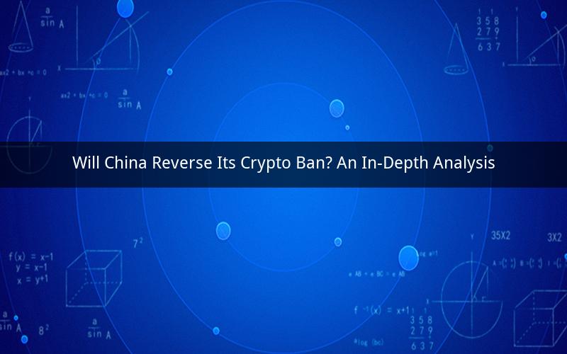 Will China Reverse Its Crypto Ban? An In-Depth Analysis