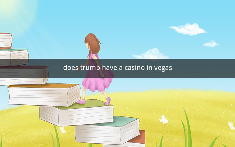 does trump have a casino in vegas