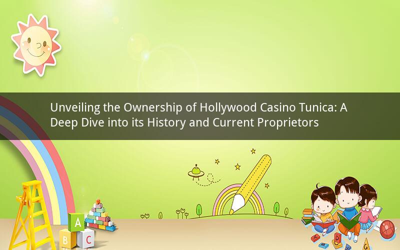 Unveiling the Ownership of Hollywood Casino Tunica: A Deep Dive into its History and Current Proprietors