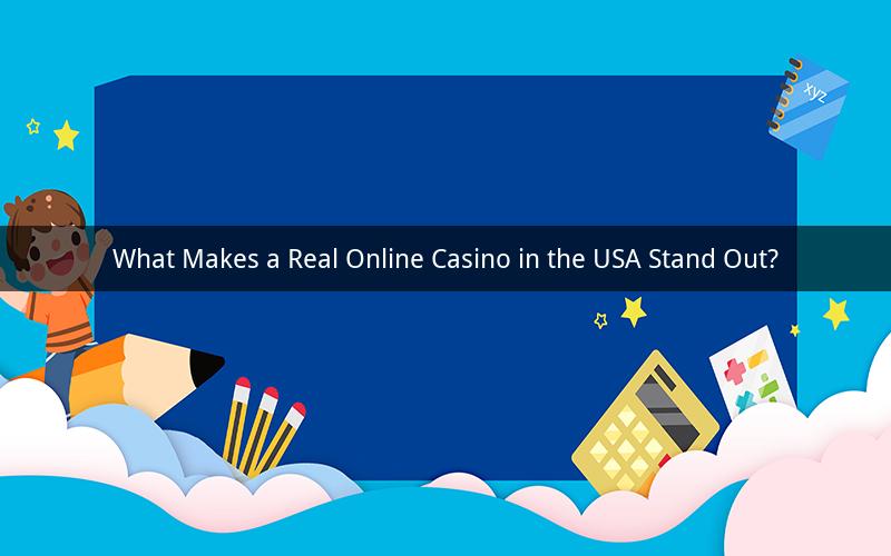What Makes a Real Online Casino in the USA Stand Out?