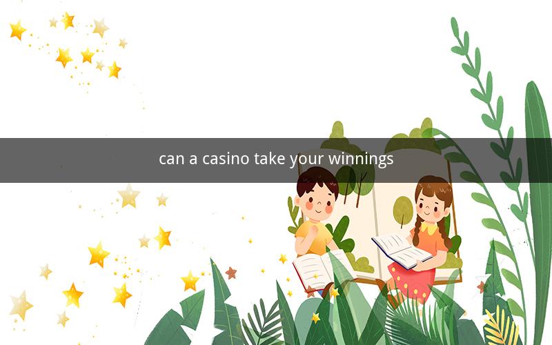 can a casino take your winnings