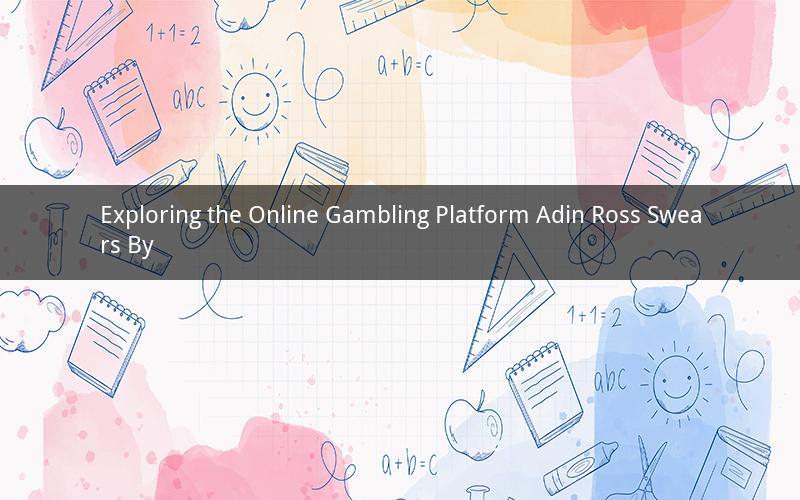 Exploring the Online Gambling Platform Adin Ross Swears By